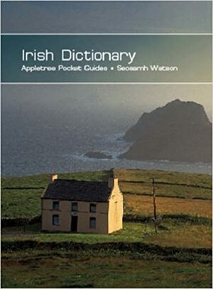 Irish Dictionary by Seosamh Watson