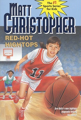 Red-Hot Hightops by Matt Christopher