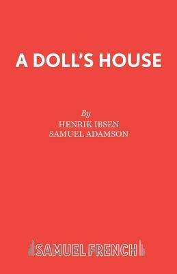 A Doll's House by Henrik Ibsen