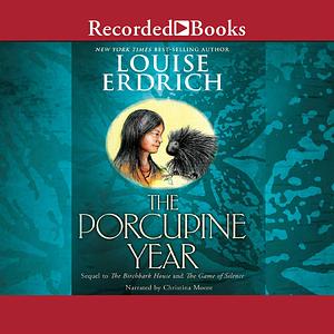 The Porcupine Year by Louise Erdrich