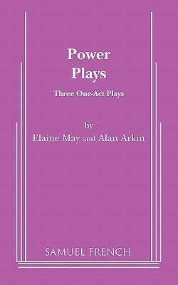 Power Plays by Elaine May, Alan Arkin