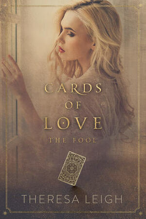 Cards of Love: The Fool by Theresa Leigh