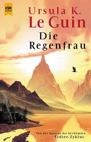 Die Regenfrau by Ursula K. Le Guin