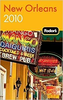 Fodor's New Orleans 2010 by Fodor's Travel Publications