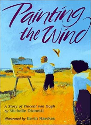 Painting the Wind by Michelle Dionetti