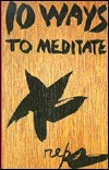 Ten Ways to Meditate by Paul Reps