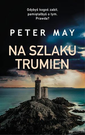 Na szlaku trumien by Peter May