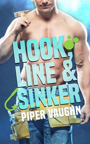 Hook, Line, & Sinker by Piper Vaughn