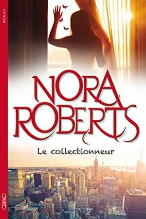 Le Collectionneur by Nora Roberts