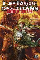 L'Attaque des Titans - Before the Fall tome 3 by Satoshi Shiki, Ryo Suzukaze, Hajime Isayama