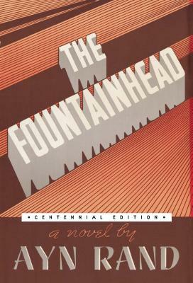 The Fountainhead by Ayn Rand