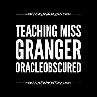 Teaching Miss Granger by 