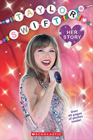 Taylor Swift: Her Story by Grace Mack