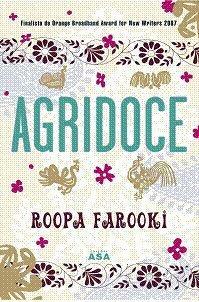 Agridoce by Roopa Farooki