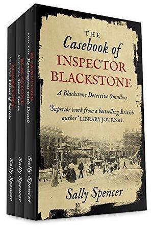 The Casebook of Inspector Blackstone: Part One by Sally Spencer, Sally Spencer