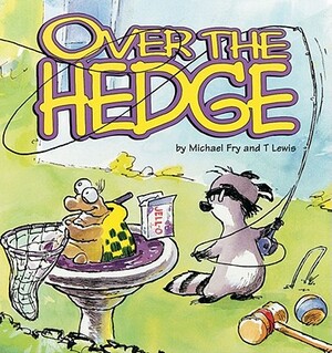 Over the Hedge by Michael Fry, T. Lewis