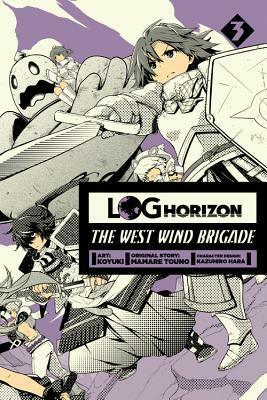 Log Horizon: The West Wind Brigade, Vol. 3 by Mamare Touno, Kazuhiro Hara, Koyuki