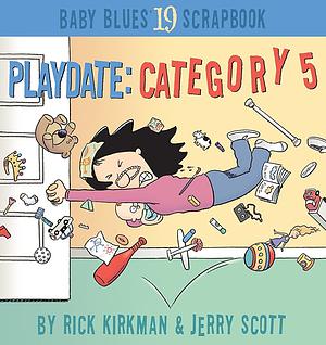 Playdate: Category 5 by Rick Kirkman, Jerry Scott