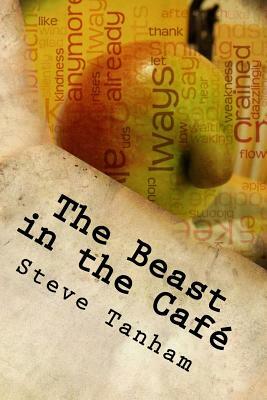 The Beast in the Café: Coffee with Don Pedro by Steve Tanham