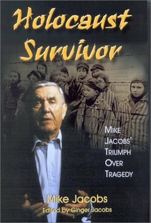 Holocaust Survivor by Mike Jacobs, Preston Lewis