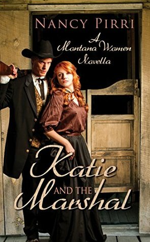Katie and the Marshal by Nancy Pirri