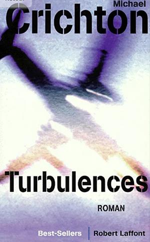 Turbulences by Michael Crichton