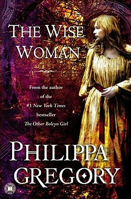 The Wise Woman by Philippa Gregory