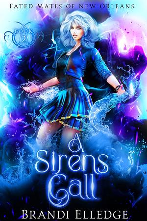 A Siren's Call by Brandi Elledge