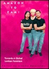 Amazon to Zami: Towards a Global Lesbian Feminism by Monika Reinfelder