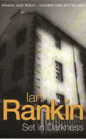 Set in Darkness by Ian Rankin