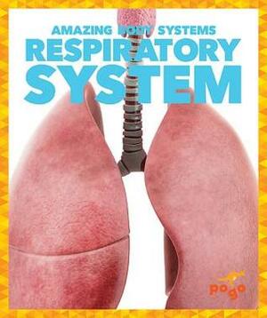 Respiratory System by Karen Latchana Kenney