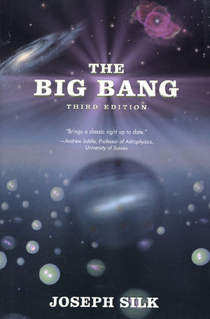 The Big Bang: Third Edition by Joseph Silk