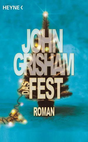 Das Fest by John Grisham