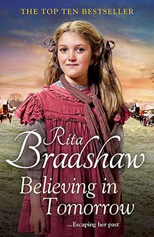 Believing in Tomorrow  by Rita Bradshaw