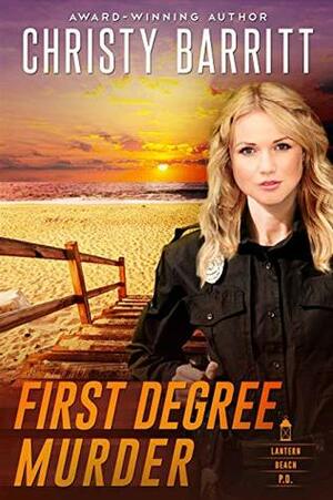 First Degree Murder by Christy Barritt