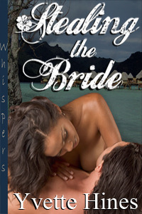 Stealing the Bride by Yvette Hines