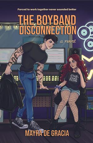 The Boyband Disconnection  by Mayra De Gracia