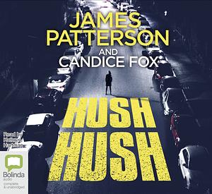 Hush Hush by Candice Fox, James Patterson
