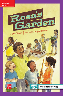 Reading Wonders Leveled Reader Rosa's Garden: Ell Unit 1 Week 2 Grade 4 by 