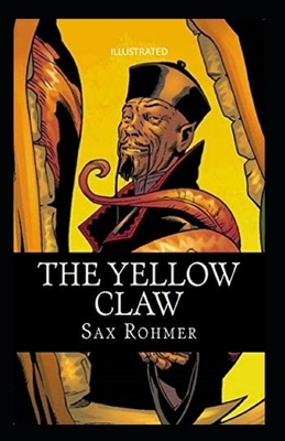 The Yellow Claw illustrated by Sax Rohmer