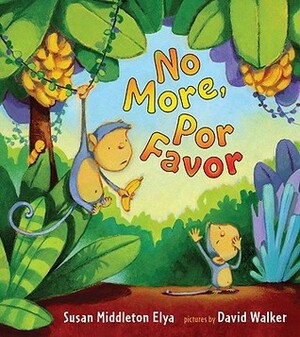 No More, Por Favor by Susan Middleton Elya, 7267112