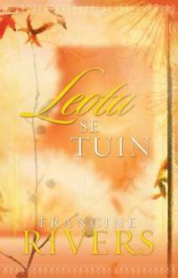Leota se Tuin by Francine Rivers