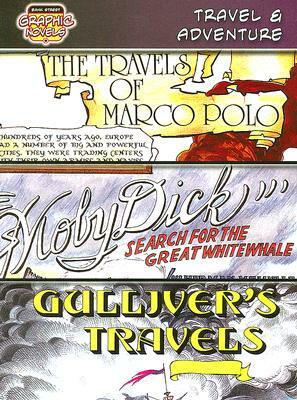 Travel & Adventure: The Travels of Marco Polo, "Moby Dick": Search for the Great White Whale, Gulliver's Travels by 