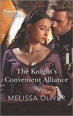The Knight's Convenient Alliance by Melissa Oliver