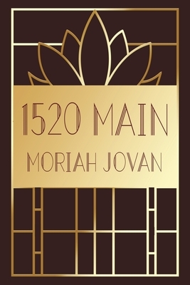 1520 Main by Moriah Jovan