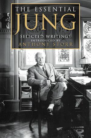The Essential Jung: Selected Writings by C.G. Jung