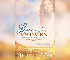 Lovers and Madmen by Nichole Van