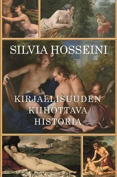 Kirjallisuuden kiihottava historia by Silvia Hosseini