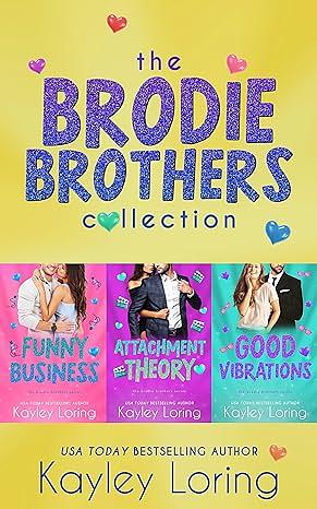 The Brodie Brothers Collection by Kayley Loring