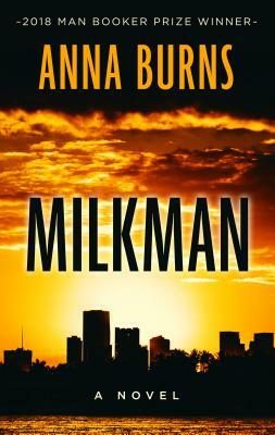 Milkman by Anna Burns